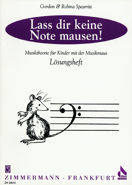 Lass dir keine Note mausen! Lösungsheft, Musiktheorie für Kinder mit der Musikmaus