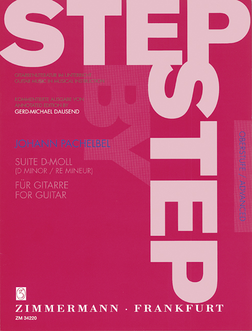 Suite D minor, (annotated edition STEP BY STEP advanced), for guitar