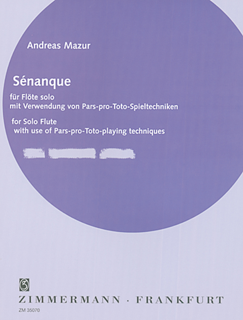 Sénanque, mit Verwendung von Pars-pro-Toto-Spieltechniken, for flute