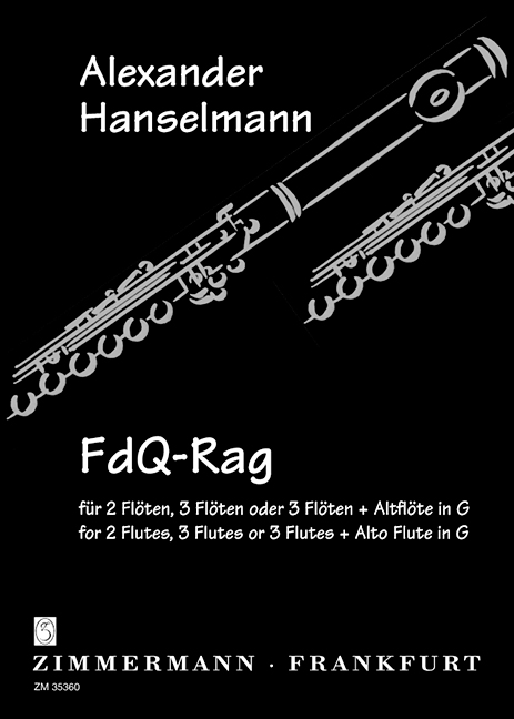 FdQ-Rag, Jahresgabe 2005 der Gesellschaft der Freunde der Querflöte e.V., for 2 flutes, 3 flutes or 3 flutes and altoflute in G, Score and parts