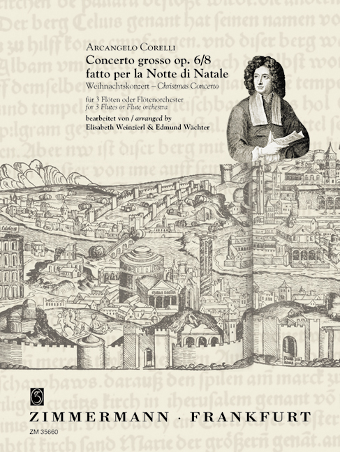 Concerto grosso fatto per la Notte di Natale op. 6/8, Christmas Concerto, for 3 flutes or flutesorchestra (7stimmig), Score and parts