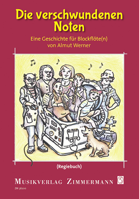 Die verschwundenen Noten oder Aufregung vor den Ferien, Eine Geschichte, for descant recorder(n), Teacher's edition