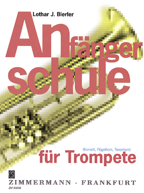 Anfängerschule für Trompete Vol. 1