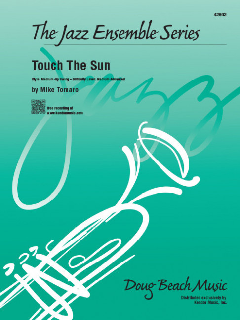 Touch The Sun, Medium-Up Swing, for big band, Score and parts