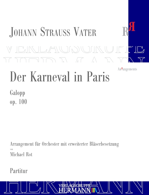 Der Karneval in Paris op. 100, Galopp, for orchestra, Score