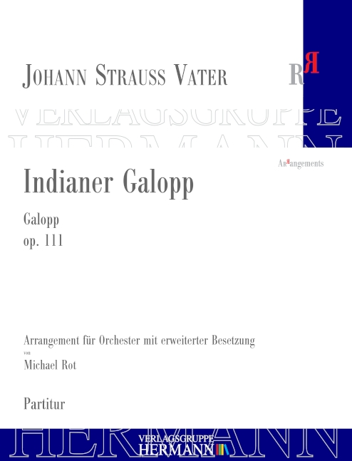 Indianer Galopp op. 111, for orchestra, Score