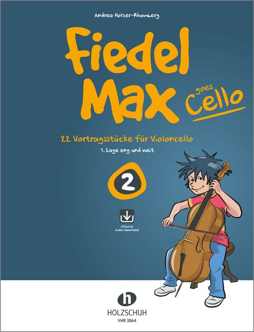 Fiedel Max 2 goes Cello, 22 Vortragsstücke für Violoncello