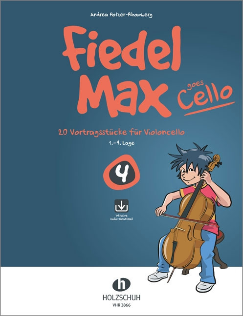 Fiedel Max 4 goes Cello, 20 Vortragsstücke für Violoncello (1.-4. Lage)