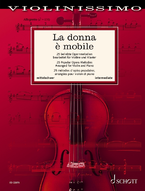 La donna è mobile Vol. 7, 25 popular opera melodies, for violin and piano