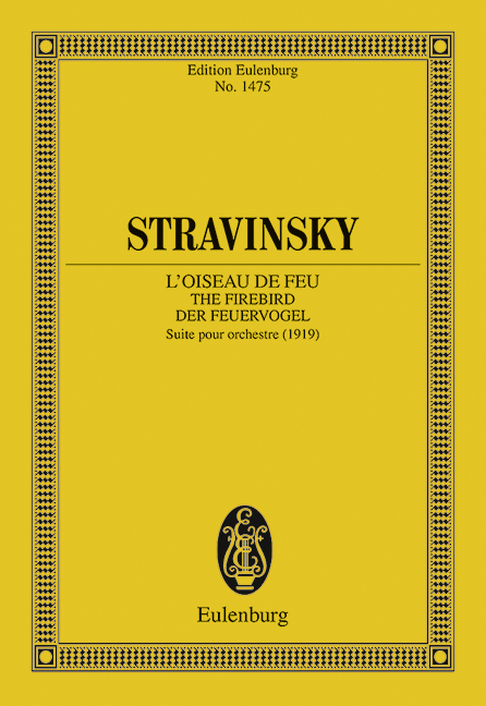 The Firebird (L'Oiseau de feu / Der Feuervogel), Suite for orchestra (1919), Study score