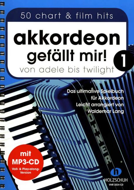 Akkordeon gefällt mir! 1, von Adele bis Twilight
