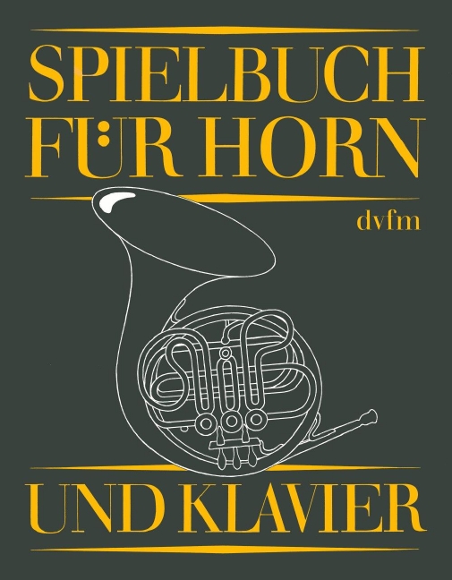 Spielbuch für Horn und Klavier