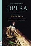 Guía universal de la ópera, vol. I: De Adam a Mozart. 9788495601056