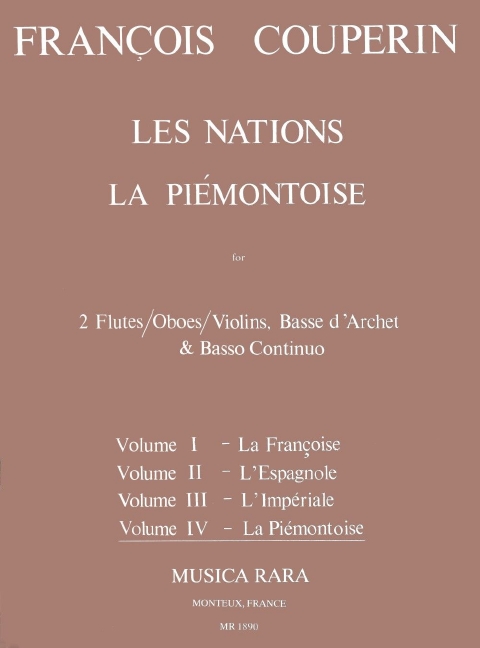 Les Nations, Vol 4 (La Piémontoise), for 2 Flutes (Oboes, Violins), Basse d'Archet and Basso Continuo. 9790004484845 Les Nations, Vol 4 (La Piémontoise), for 2 Flutes (Oboes, Violins), Basse d'Archet and Basso Continuo. 9790004484845