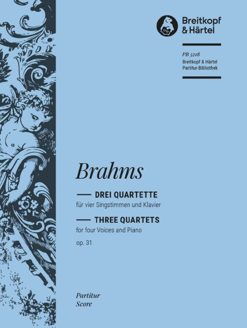 3 Quartets Op. 31, for Four Voices and Piano, Breitkopf Urtext, Score