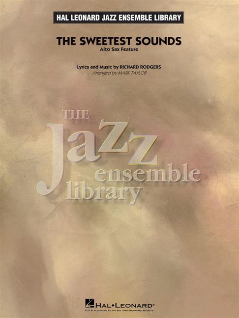Sweetest Sounds, Alto Sax Feature, for big band, Score and parts