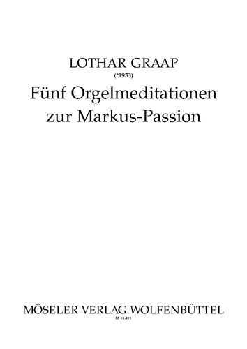 Five meditations for the St Mark Passion, for organ