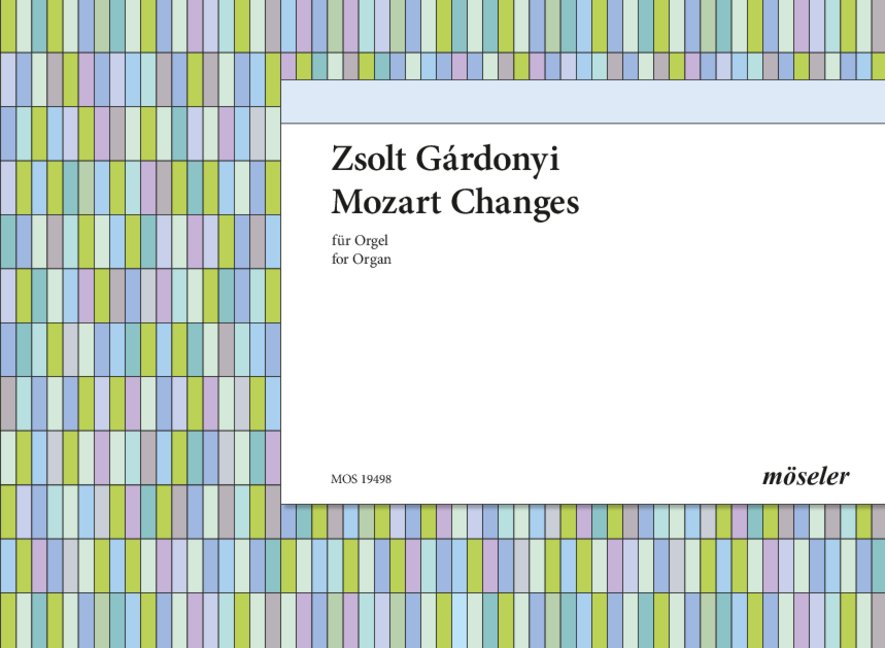 Mozart Changes, for organ