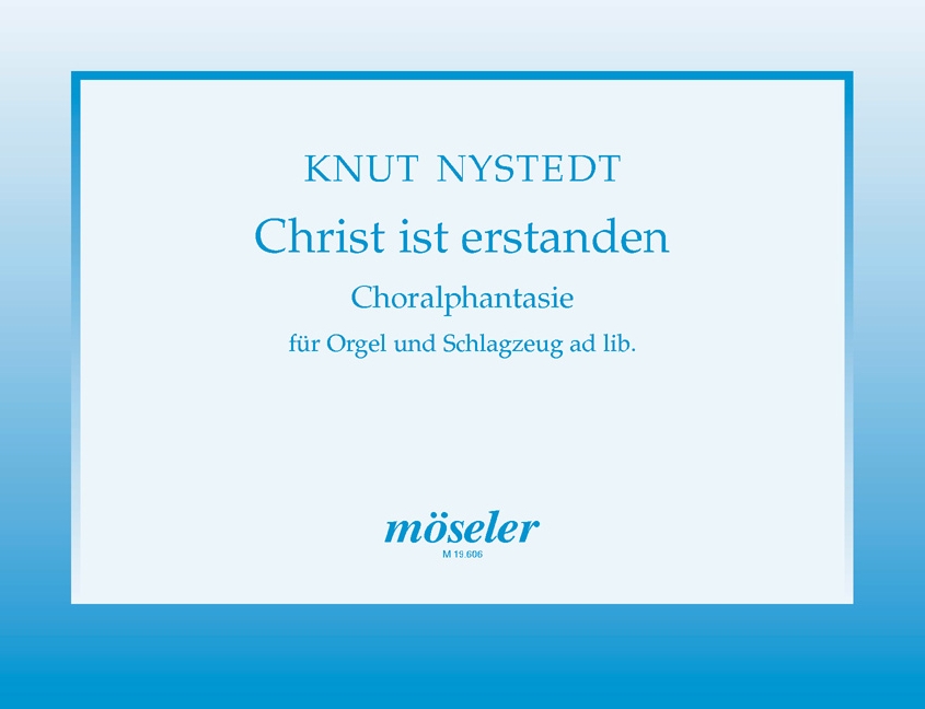 Christ ist erstanden op. 153, Choralphantasie, for organ and percussion (2 player) ad libitum, Score
