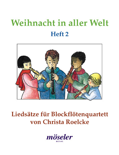 Christmas all over the world Book 2, Liedsätze für Blockflötenquartett mit textierter Sopranstimme, Performing score