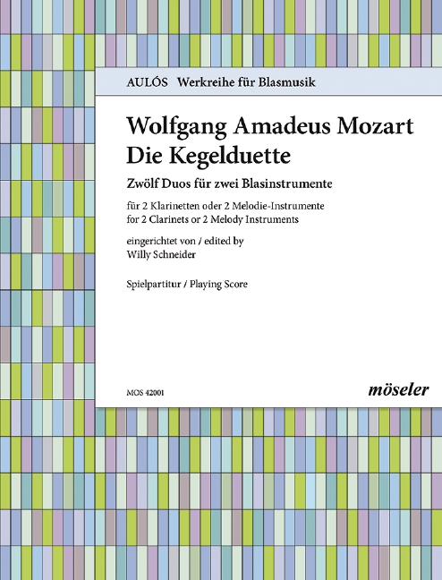 The ninepins duets KV 487, Zwölf Duos für zwei Blasinstrumente, for 2 clarinets or 2 melody instruments, Performing score