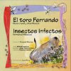 El toro Fernando. Insectos infectos