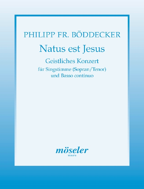 Jesus is born, Geistliches Konzert, for soprano (tenor) and basso continuo