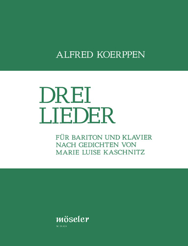 Three songs, on lyrics by Kaschnitz, for baritone and piano