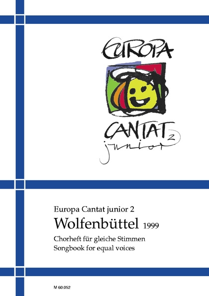 Europa cantat junior festival no 2, Wolfenbüttel 1999, for children's choir, Choral score