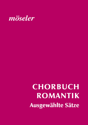 Choral book of the Romantic, for mixed choir (SATB)