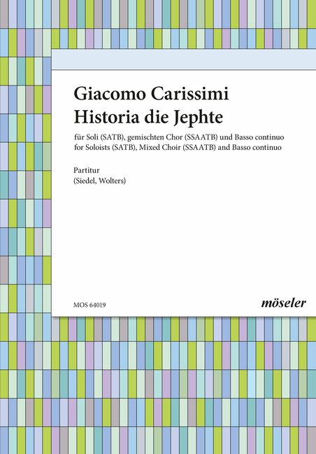 Historia di Jephte, for soloists (SATB), mixed choir (SSSATB) and basso continuo, Score