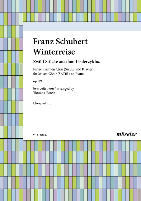 Winter journey op. 89 D 911, 12 pieces from the song cycle, for mixed choir (SATB) and piano, Choral score