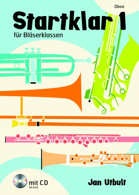 Startklar 1, für Bläserklassen, Orchester und Ensemble, for oboe