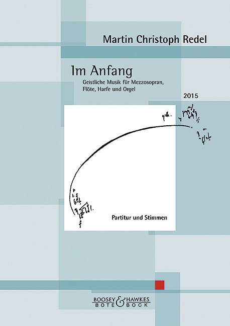 Im Anfang op. 83, Geistliche Musik für Mezzosopran, Flöte, Harfe und Orgel, for mezzo-soprano, Score and parts