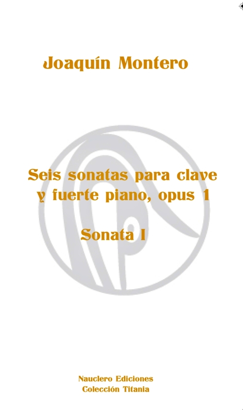 Seis sonatas para clave y fuerte piano, opus 1. Sonata I