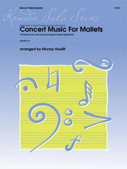 Concert Music for Mallets, 10 Pieces from the Lute and Classical Guitar Repertoire, Performing score