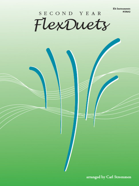 Second Year FlexDuets, for 2 melody Eb Instruments, Performing score