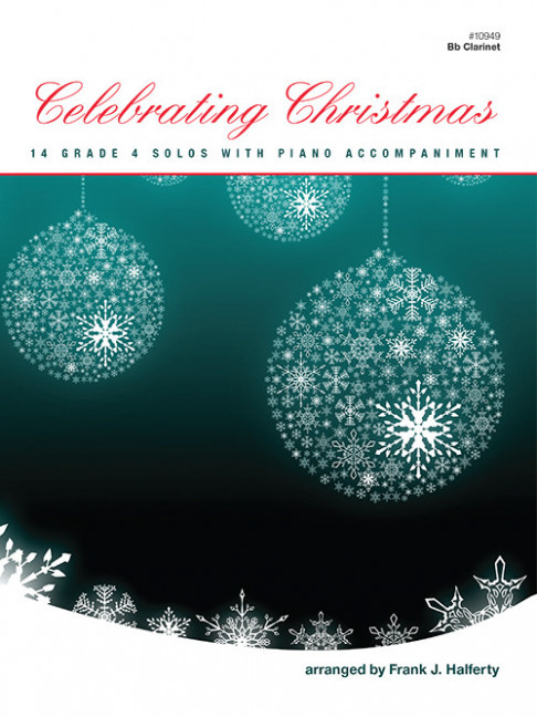 Celebrating Christmas, 14 Grade 4 Solos with Piano Accompaniment, for clarinet and piano