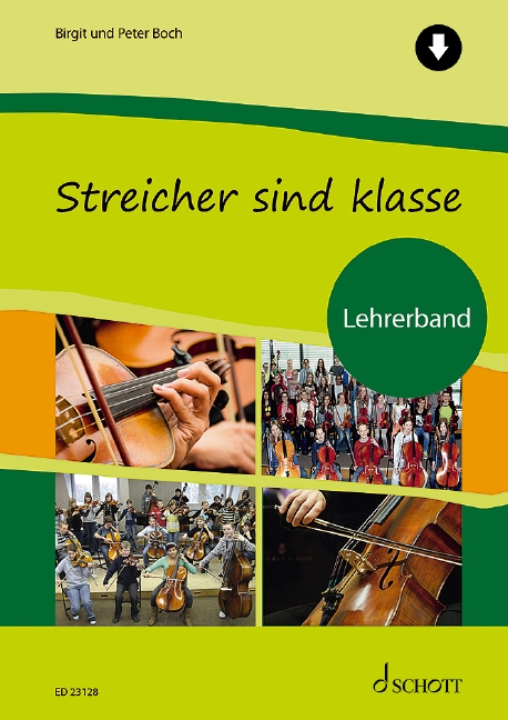 Streicher sind klasse, Schule für Streicherklassen und Gruppenunterricht, for strings, Teacher's edition