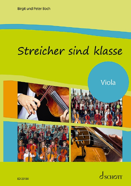 Streicher sind klasse, Die Viola: Schule für Streicherklassen und Gruppenunterricht, for strings, Student's edition