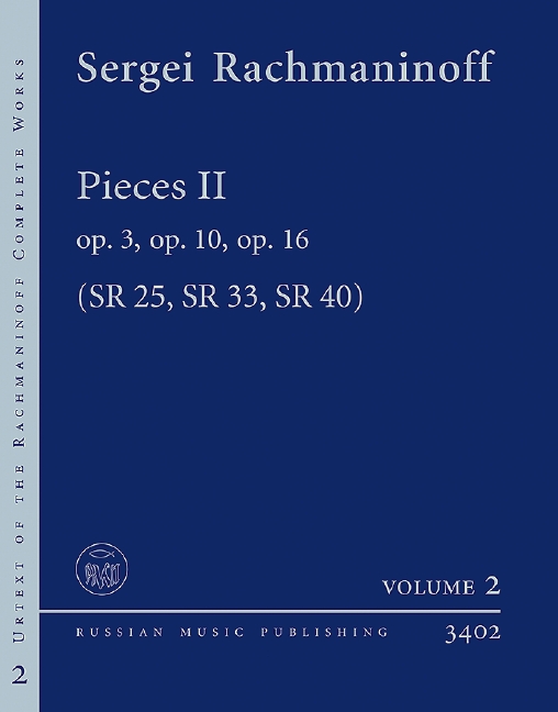 Pieces II op. 3, op. 10, op. 16 SR 25, SR 33, SR 40 2, Practical Edition based on the Rachmaninoff Critical Edition of the Complete Works, for piano