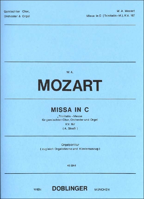 Missa C-Dur KV 167, Trinitatis-Messe, for mixed choir, orchestra and organ, Score