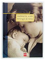 Duérmete niño. Antología de nanas. 9788434888586 Duérmete niño. Antología de nanas. 9788434888586