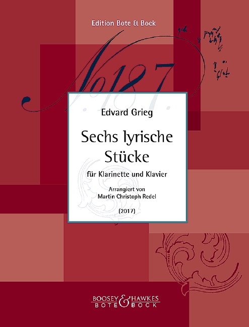 Sechs lyrische Stücke, arrangiert für Klarinette und Klavier von Martin Christoph Redel