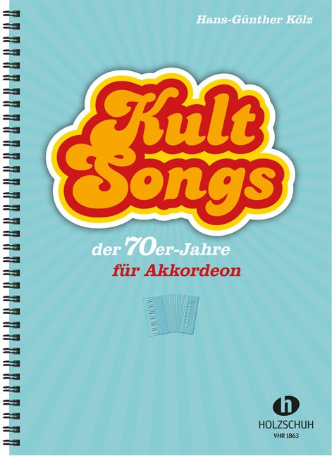 Kultsongs der 70er Jahre, for accordion, lyrics