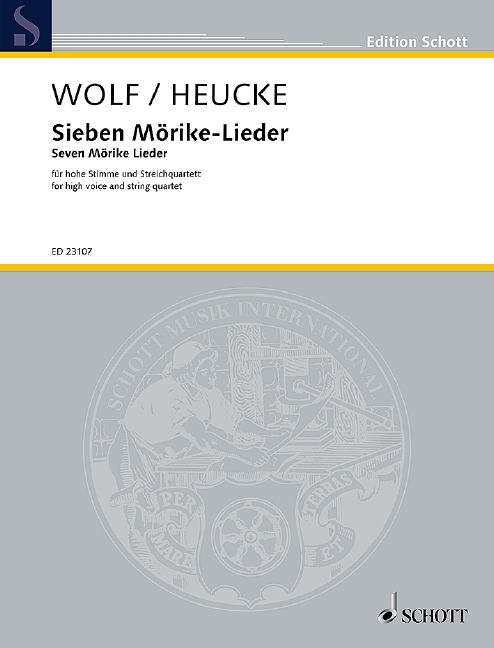 Seven Mörike Lieder, for high voice and string quartet arranged by Stefan Heucke, Score and parts