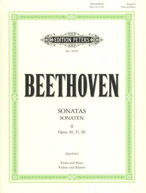 Sonaten op. 30, 47, 96, for violin and piano