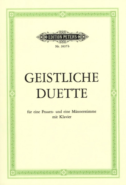 Geistliche Duette, für eine Frauen- und eine Männerstimme mit Klavier