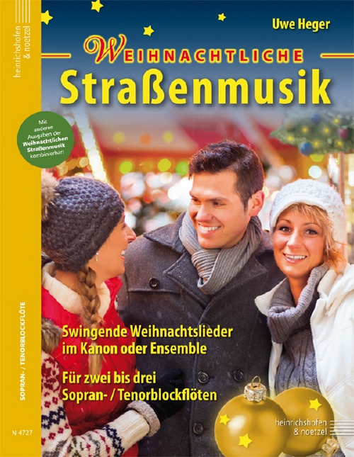 Weihnachtliche Strassenmusik, Swingende Weihnachtslieder im Kanon oder Ensemble, for 2-3 descant recorders/tenor recorders, Performing score