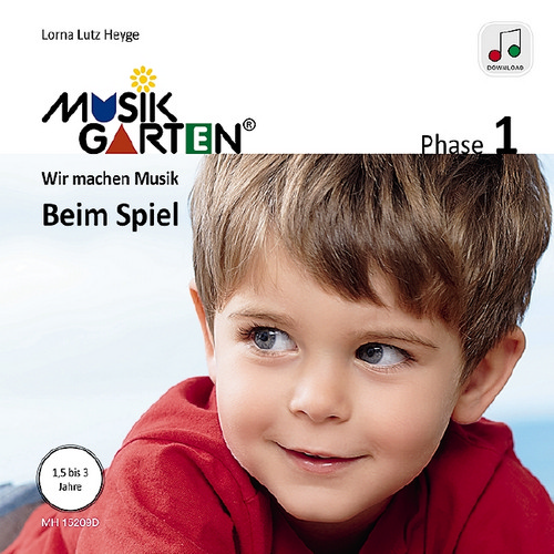 Musikgarten 1 - Beim Spiel - Liederheft, Phase 1: Wir machen Musik, Songbook